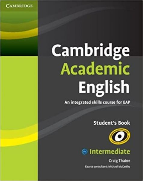 Cambridge Academic English B1+ Intermediate Course Book