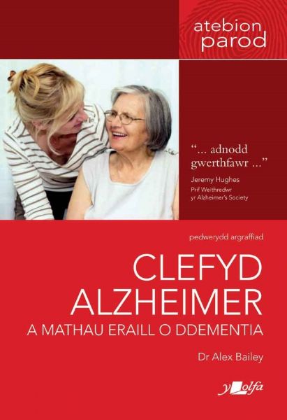Darllen yn Well: Clefyd Alzheimer a Mathau Eraill o Ddementia