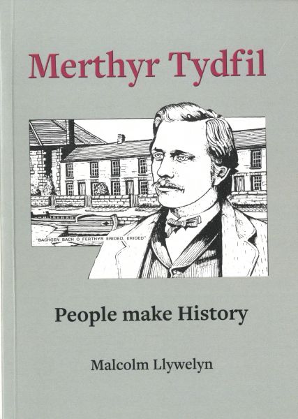 Merthyr Tydfil - People Make History