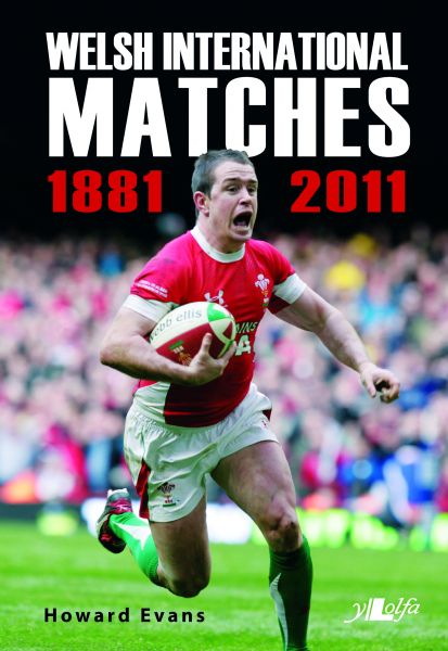 Welsh International Matches 1881-2011