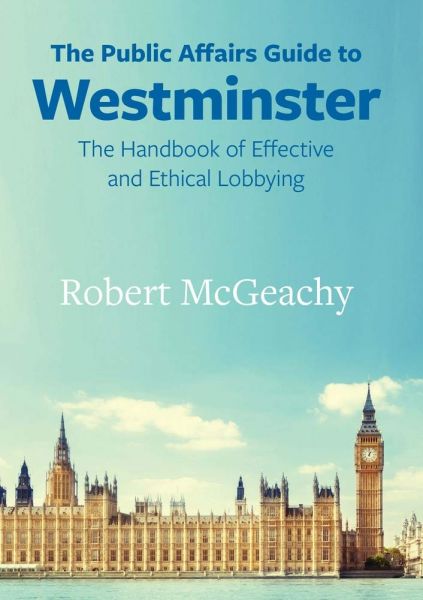 Public Affairs Guide to Westminster, The
