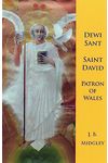 Dewi Sant/Saint David Patron of Wales