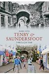 Tenby and Saundersfoot Through Time