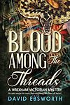 Blood Among the Threads
