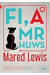 Cyfres Amdani: Fi a Mr Huws