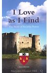I Love as I Find: The Story of Sir John Perrot