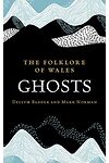 Folklore of Wales, The: Ghosts