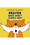 Red Fox Does What? Surely Not!